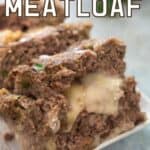 sliced cheese stuffed meatloaf