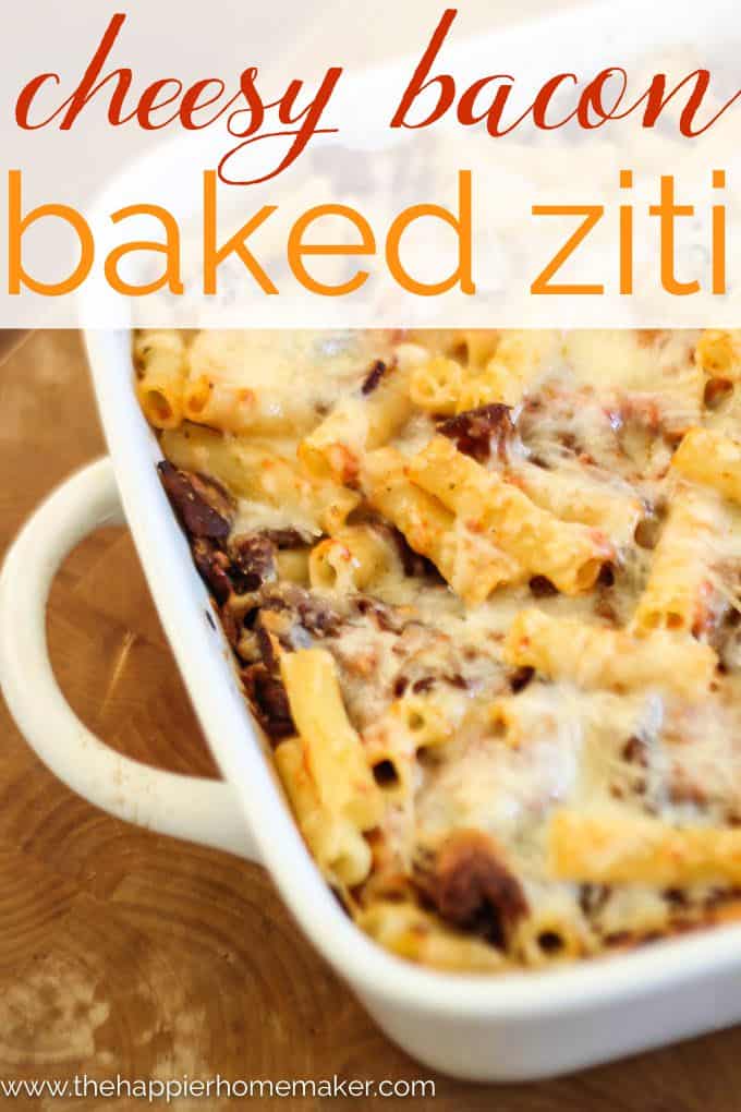 cheesy Bacon Baked Ziti