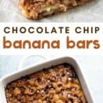 collage of banana bars with text reading chocolate chip banana bars