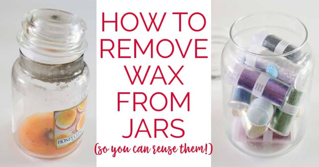 collage of how to remove wax from jars