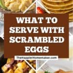 collage of what to serve with scrambled eggs