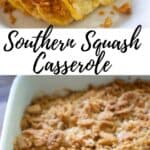 collage of southern squash casserole with name of dish in between two pictures